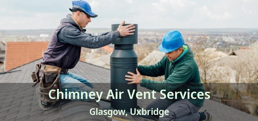 Chimney Air Vent Services Glasgow, Uxbridge - ON