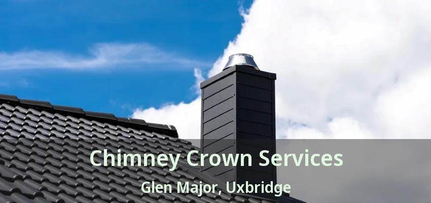 Chimney Crown Services Glen Major, Uxbridge - ON