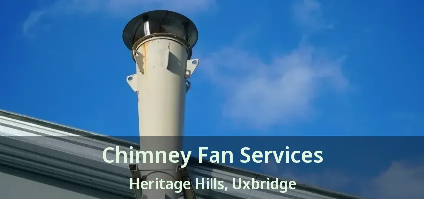 Chimney Fan Services Heritage Hills, Uxbridge - ON