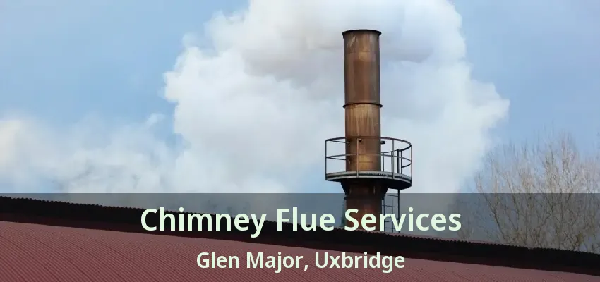 Chimney Flue Services Glen Major, Uxbridge - ON