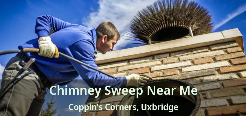 Chimney Sweep Near Me Coppin's Corners, Uxbridge - ON