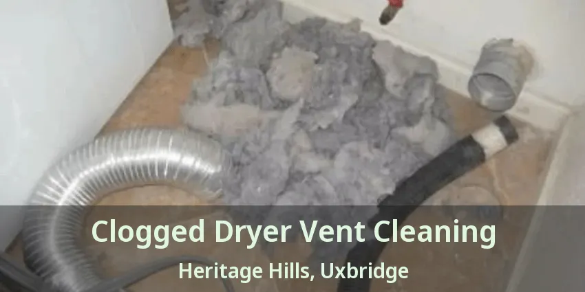 Clogged Dryer Vent Cleaning Heritage Hills, Uxbridge - ON