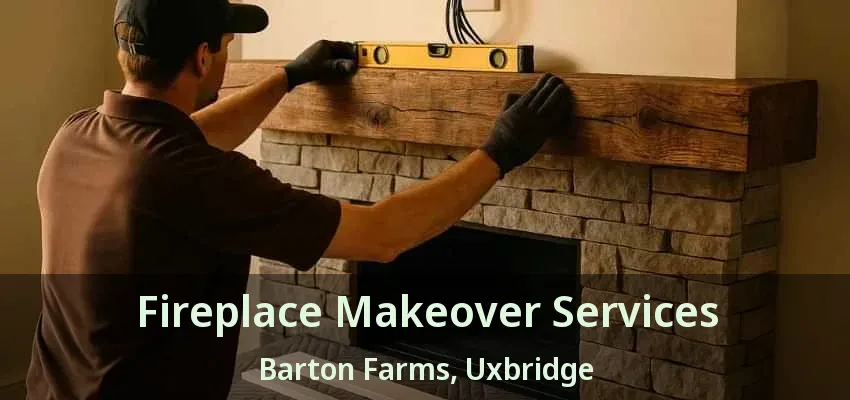 Fireplace Makeover Services Barton Farms, Uxbridge - ON Fireplace Makeover Services Barton Farms, Uxbridge - ON
