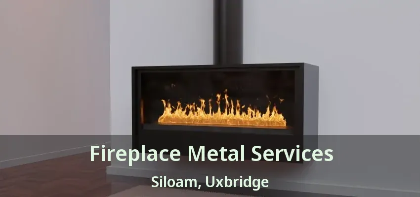 Fireplace Metal Services Siloam, Uxbridge - ON
