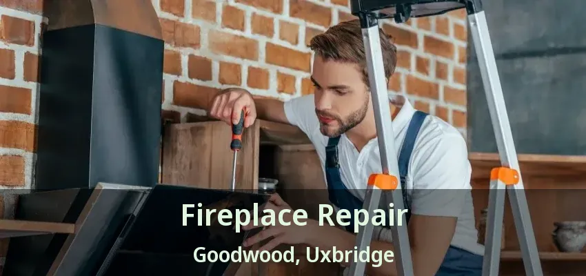 Fireplace Repair Goodwood, Uxbridge - ON