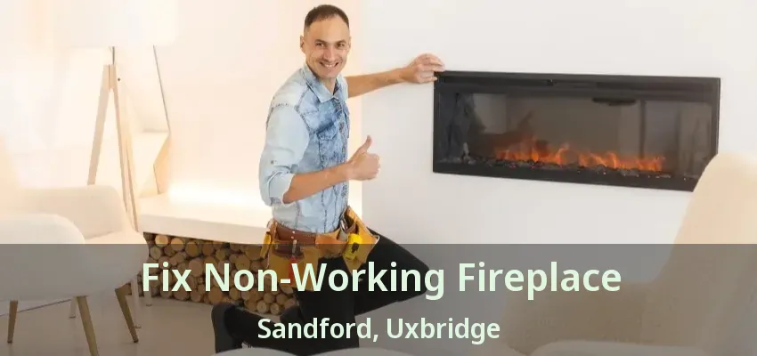 Fix Non-Working Fireplace Sandford, Uxbridge - ON