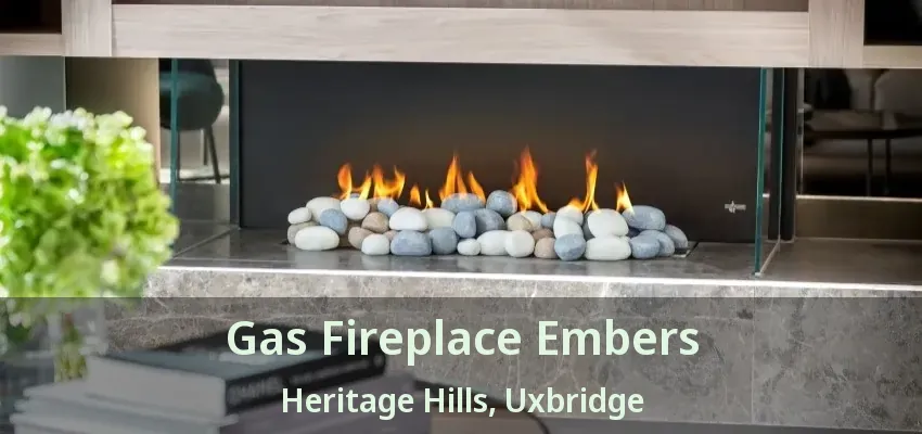Gas Fireplace Embers Heritage Hills, Uxbridge - ON