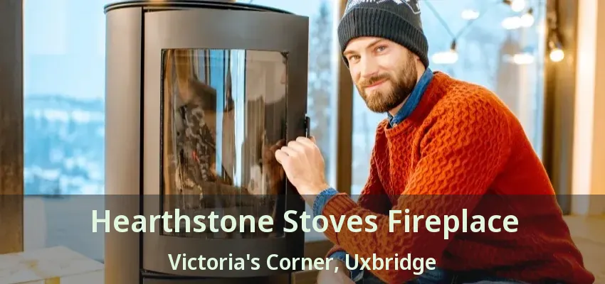 Hearthstone Stoves Fireplace Victoria's Corner, Uxbridge - ON