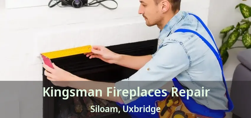 Kingsman Fireplaces Repair Siloam, Uxbridge - ON
