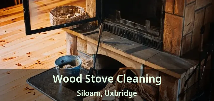 Wood Stove Cleaning Siloam, Uxbridge - ON